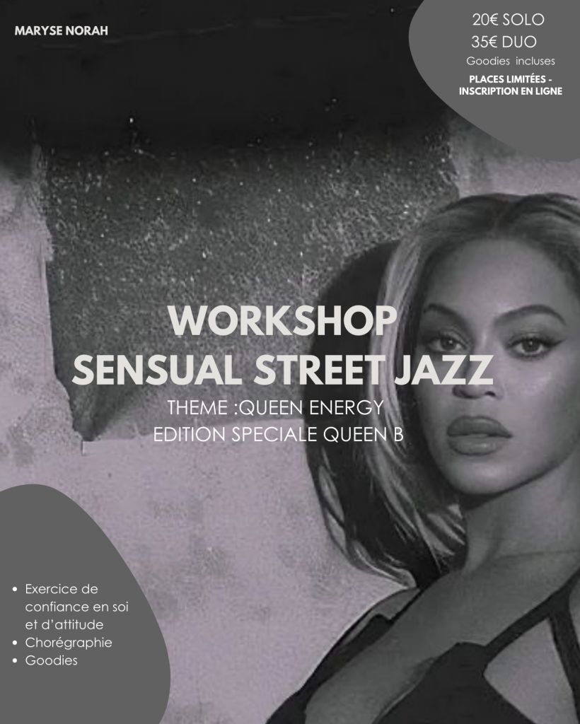 Ateliers danse sur Paris - Workshop danse sur Paris - Maryse Norah - Street Jazz - Danse sensuel - Heels - Talons - Queen B - Beyoncé Edition