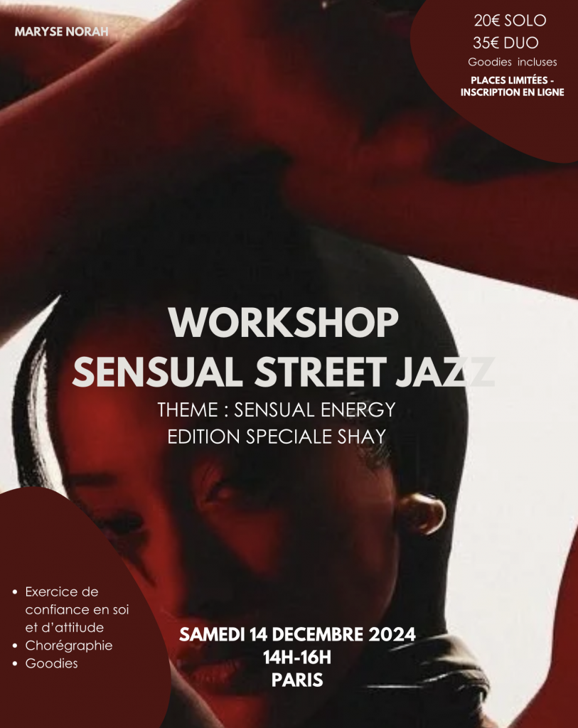 Ateliers danse sur Paris - Workshop danse sur Paris - Maryse Norah - Street Jazz - Danse sensuel - Heels - Talons - Shay Edition